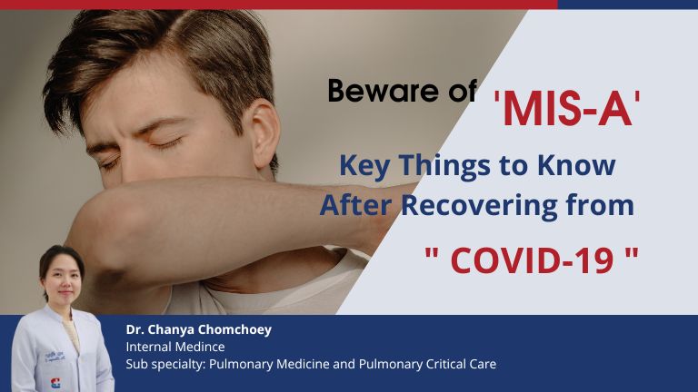 Beware of MIS-A Key Things to Know After Recovering from COVID-19