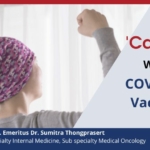 Cancer With COVID-19 Vaccine Bangkok Hospital Chiang Mai